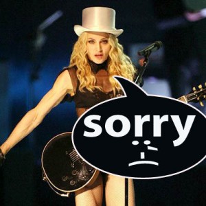 sorry Мадонна